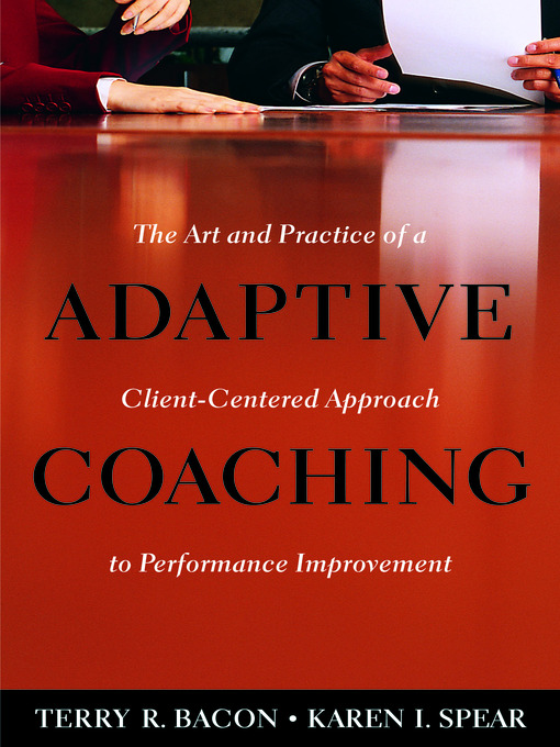 Title details for Adaptive Coaching by Terry R. Bacon - Available